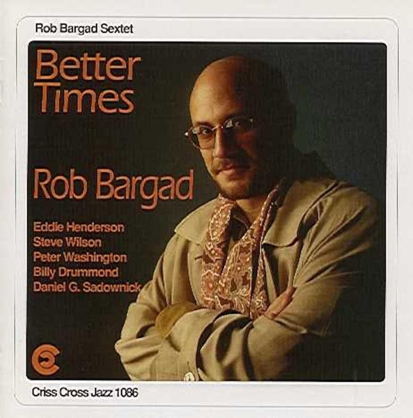 Bargad Rob - Better Times i gruppen CD / Toppselgere hos Bengans Skivbutik AB (4211751)
