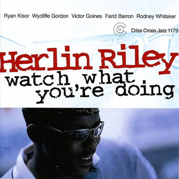 Riley Herlin -Quintet- - Watch What You're Doing i gruppen CD / Toppselgere hos Bengans Skivbutik AB (4211759)