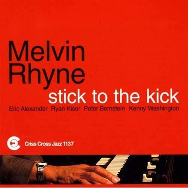 Rhyne Melvin -Quintet- - Stick To The Kick i gruppen CD / Jazz/Blues hos Bengans Skivbutik AB (4211760)