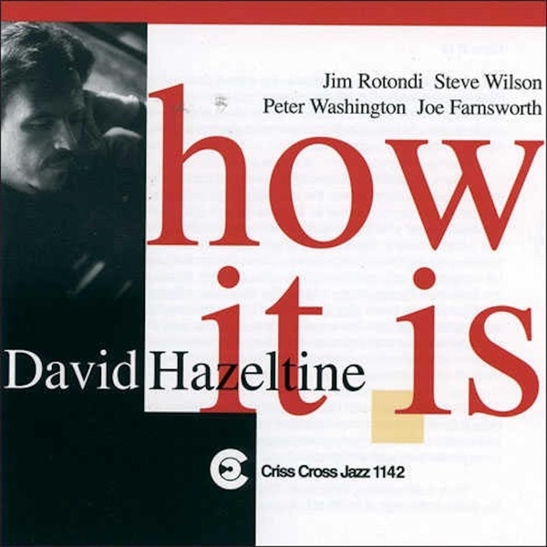 Hazeltine David - How It Is i gruppen CD / Jazz/Blues hos Bengans Skivbutik AB (4211764)