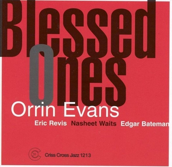 Evans Orrin - Blessed Ones i gruppen CD / Jazz/Blues hos Bengans Skivbutik AB (4211774)