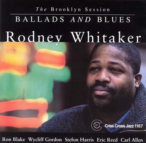 Whitaker Rodney - Ballads And Blues i gruppen CD / Jazz/Blues hos Bengans Skivbutik AB (4211784)