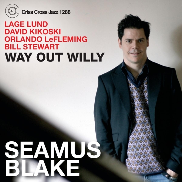 Blake Seamus -Quintet- - Way Out Willy i gruppen CD / Jazz/Blues hos Bengans Skivbutik AB (4211839)