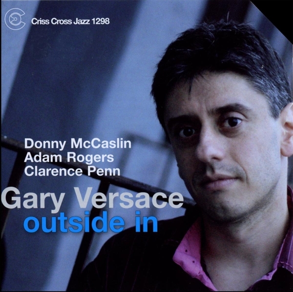 Versace Gary - Outside In i gruppen CD / Jazz/Blues hos Bengans Skivbutik AB (4211844)