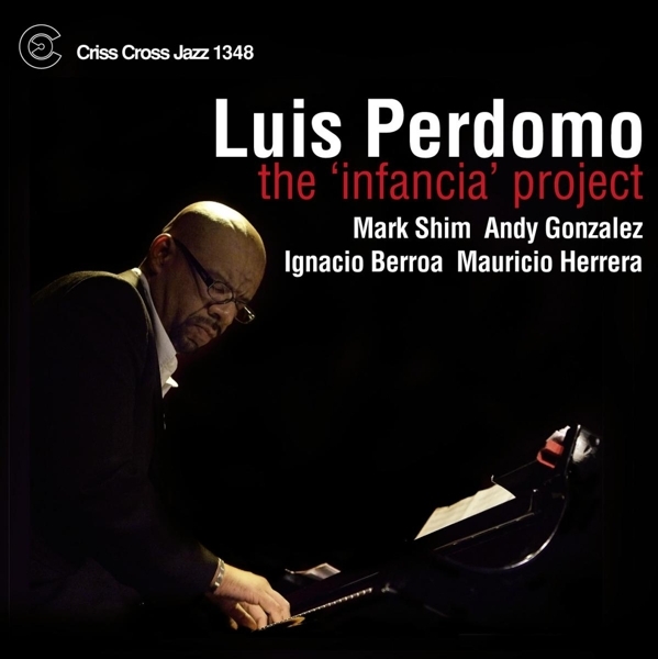Perdomo Luis - Infancia Project i gruppen CD / Jazz/Blues hos Bengans Skivbutik AB (4212612)