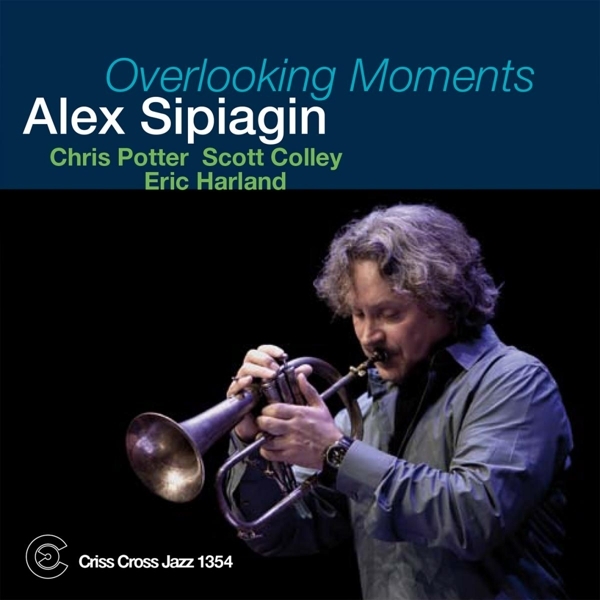 Sipiagin Alex - Overlooking Moments i gruppen CD / Jazz/Blues hos Bengans Skivbutik AB (4212669)