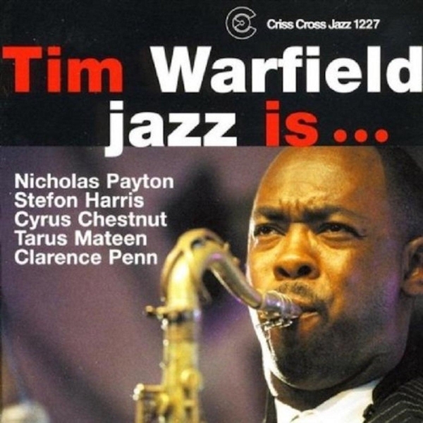 Warfield Tim -Sextet- - Jazz Is... i gruppen CD / Toppselgere hos Bengans Skivbutik AB (4212695)