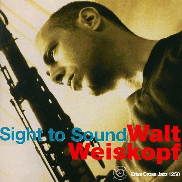 Weiskopf Walt -Sextet- - Sight To Sound i gruppen CD / Jazz/Blues hos Bengans Skivbutik AB (4212707)