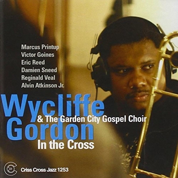 Gordon Wycliffe - In The Cross i gruppen CD / Jazz/Blues hos Bengans Skivbutik AB (4212710)