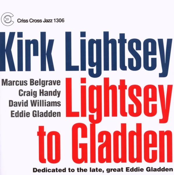 Lightsey Kirk - Lightsey To Gladden i gruppen CD / Jazz/Blues hos Bengans Skivbutik AB (4212738)
