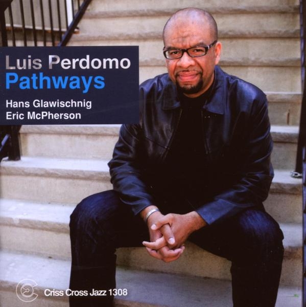 Perdomo Luis - Pathways i gruppen CD / Toppselgere hos Bengans Skivbutik AB (4212740)