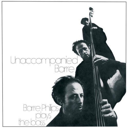 Barre Phillips - Unaccompanied Barre i gruppen VINYL / Jazz/Blues hos Bengans Skivbutik AB (4213687)