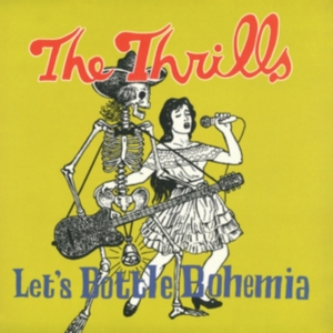 Thrills - Let's Bottle Bohemia i gruppen VINYL / Pop-Rock hos Bengans Skivbutik AB (4213875)