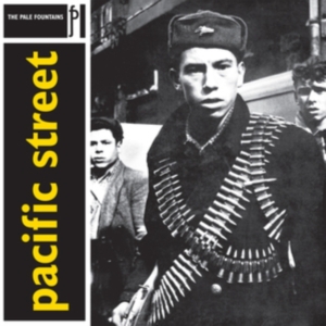 Pale Fountains - Pacific Street i gruppen VINYL / Pop-Rock hos Bengans Skivbutik AB (4213876)