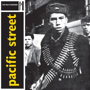 The Pale Fountains - Pacific Street i gruppen VINYL / Pop-Rock hos Bengans Skivbutik AB (4213876)