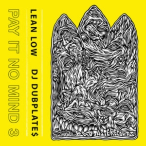 Lean Low & Dj Dubplates - Pay It No Mind 3 i gruppen VINYL / Hip Hop-Rap hos Bengans Skivbutik AB (4214172)