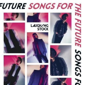 Laughing Stock - Songs For The Future i gruppen CD hos Bengans Skivbutik AB (4216034)