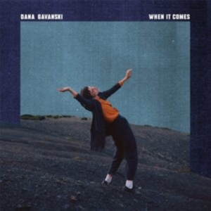Dana Gavanski - When It Comes i gruppen VINYL hos Bengans Skivbutik AB (4216049)