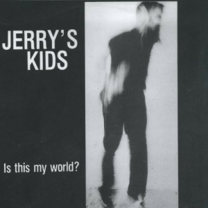Jerry's Kids - Is This My World i gruppen Annet /  hos Bengans Skivbutik AB (4216414)