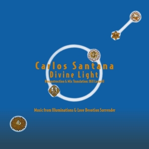 Carlos Santana - Divine Light : Reconstruction & Mix Translation By Bill Laswell i gruppen -Start MOV BM hos Bengans Skivbutik AB (4216705)