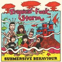Tropical Fuck Storm - Submersive Behaviour (Ltd Clear & A i gruppen VINYL / Toppselgere hos Bengans Skivbutik AB (4216731)