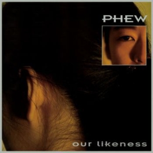 Phew - Our Likeness i gruppen VINYL / Pop hos Bengans Skivbutik AB (4217203)