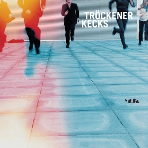 Trockener Kecks - >Tk i gruppen VINYL hos Bengans Skivbutik AB (4217250)