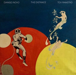 Django Novo & Tov Ramstad - The Distance i gruppen CD hos Bengans Skivbutik AB (4217372)