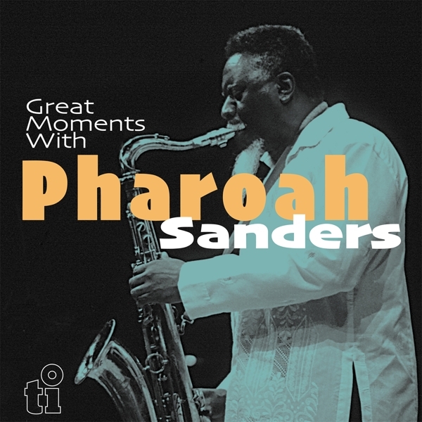 Pharoah Sanders - Great Moments With i gruppen VINYL / Toppselgere hos Bengans Skivbutik AB (4217419)