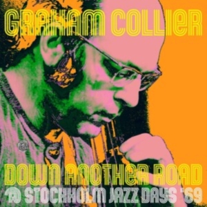 Collier Graham - Down Another Road @ Stockholm Jazz i gruppen VINYL hos Bengans Skivbutik AB (4217767)