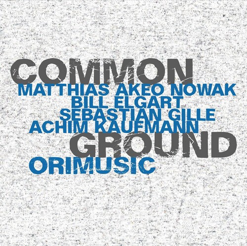 Common Ground - Orimusic i gruppen CD / Jazz/Blues hos Bengans Skivbutik AB (4218141)