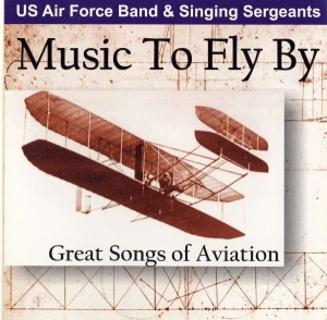 U S Air Force Band - Music To Fly By i gruppen CD hos Bengans Skivbutik AB (4218878)
