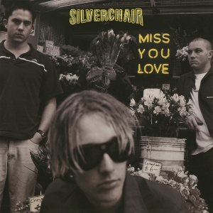 Silverchair - Miss You Love i gruppen Annet / hos Bengans Skivbutik AB (4218927)