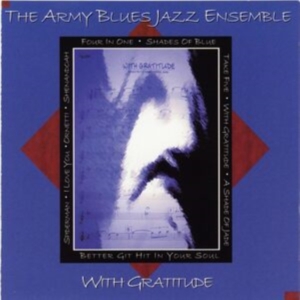 Army Blues Jazz Ensemble - With Gratitude i gruppen CD / Jazz hos Bengans Skivbutik AB (4220067)
