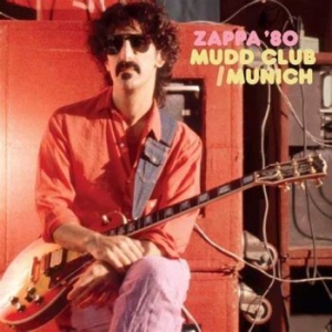 Frank Zappa - Mudd Club/Munich '80 (3Cd) i gruppen CD hos Bengans Skivbutik AB (4220647)