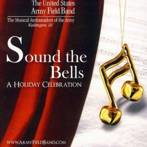 U S  Army Field Band - Sound The Bells i gruppen Externt_Lager / Naxoslager hos Bengans Skivbutik AB (4220657)