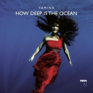 Yamina - How Deep Is The Ocean i gruppen CD hos Bengans Skivbutik AB (4221339)