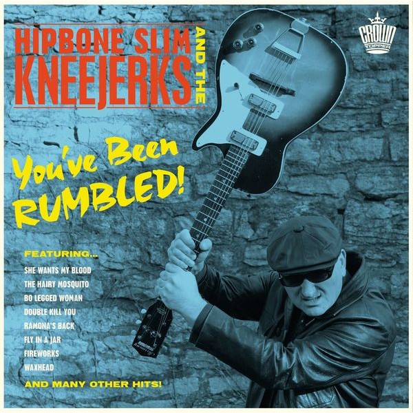 Hipbone Slim & The Kneejerks - You?Ve Been Rumbled! i gruppen VINYL / Pop hos Bengans Skivbutik AB (4221894)