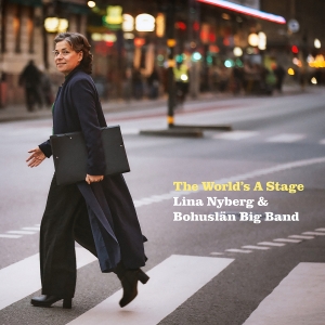 Lina Nyberg & Bohuslän Big Band - The World's A Stage i gruppen CD / Jazz hos Bengans Skivbutik AB (4222121)