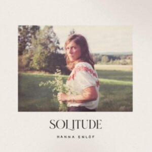 Enlöf Hanna - Solitude i gruppen VINYL / Pop-Rock,Svensk Musikkk hos Bengans Skivbutik AB (4222660)