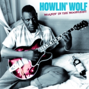Howlin' Wolf - Moanin' In The Moonlight i gruppen VI TIPSER / Mest Populære vinylklassiker hos Bengans Skivbutik AB (4222786)