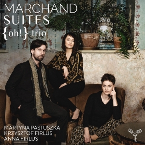 Oh! Trio - Joseph Marchand Suites i gruppen CD hos Bengans Skivbutik AB (4223783)