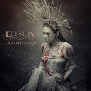 Elysion - Bring Out Your Dead (Vinyl Lp) i gruppen VINYL / Metal hos Bengans Skivbutik AB (4223810)