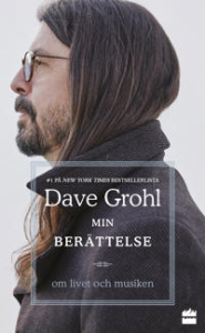 Dave Grohl - Min berättelse : om livet och musiken i gruppen Annet / hos Bengans Skivbutik AB (4223936)