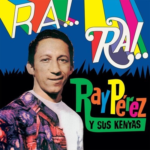 Ray Perez Y Sus Kenyas - Ra! Rai! i gruppen VINYL / Worldmusic/ FolkeMusikkk hos Bengans Skivbutik AB (4224283)