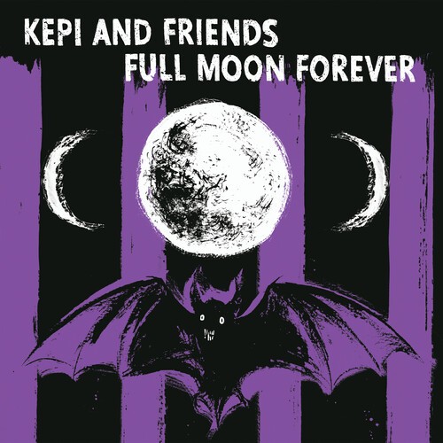 Kepi And Friends - Full Moon Forever i gruppen CD / Toppselgere hos Bengans Skivbutik AB (4224340)