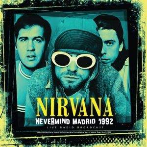 Nirvana - Nevermind Madrid 1992 (Vinyl Lp) i gruppen VINYL hos Bengans Skivbutik AB (4224653)