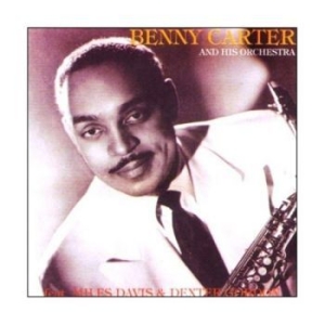 Carter Benny & His Orchestra - Feat. Miles Davis & Dexter Gordon i gruppen CD hos Bengans Skivbutik AB (4224717)