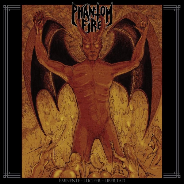 Phantom Fire - Eminente Lucifer Libertad (Vinyl Lp i gruppen VINYL / Metal hos Bengans Skivbutik AB (4224791)