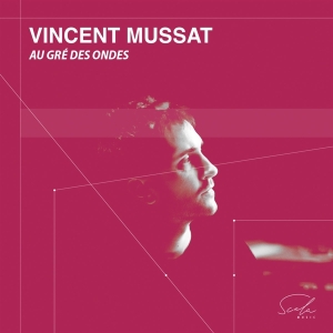 Vincent Mussat - Au Gre Des Ondes i gruppen CD hos Bengans Skivbutik AB (4224874)